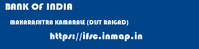 BANK OF INDIA  MAHARASHTRA KAMARALE (DIST RAIGAD)    ifsc code